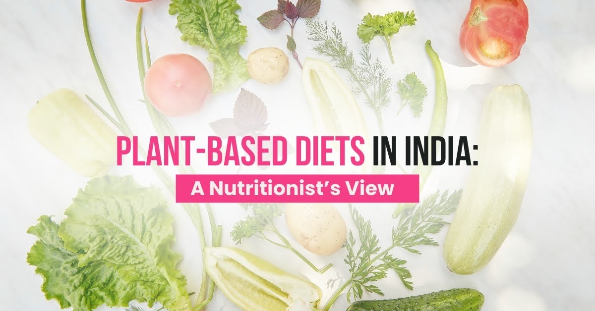 Fresh vegetables and greens representing a plant-based diet in India with a nutritionist's perspective