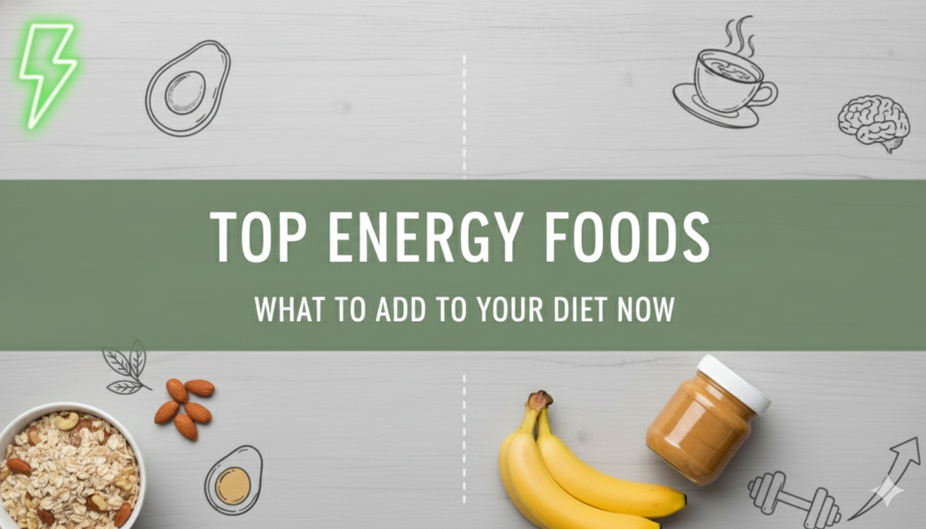 A health-focused blog header titled 'TOP ENERGY FOODS - WHAT TO ADD TO YOUR DIET NOW' on a green horizontal banner. The background is a light wood texture featuring high-energy food photography like nuts, oats, and bananas, mixed with hand-drawn lifestyle icons like a lightning bolt, a running figure, and a heart.